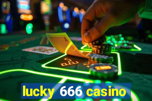 lucky 666 casino